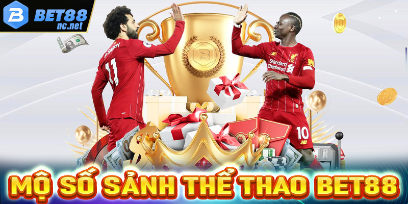 Giới thiệu một số sảnh cá cược thể thao Bet88 được ưa chuộng nhất hiện nay